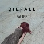 Failure  -  Diefall