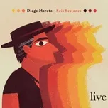 Seis Sesiones (Live)  -  Diego Maroto