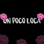 Un Poco Loca (feat. Dj Gere & Lautaro DDJ)  -  DANTE DJ