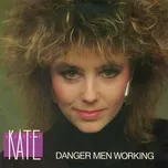 Danger Men Working  -  Kate Gulbrandsen