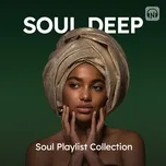 Soul Deep - Chill Soul R&B Mix 5