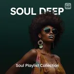 Soul Deep - Chill Soul R&B Mix 7