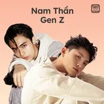 Nam Thần GEN Z