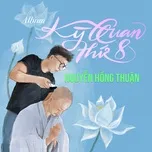 Kỳ Quan Thứ 8  -  Nguyễn Hồng Thuận