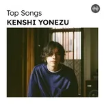 Top Songs: Kenshi Yonezu