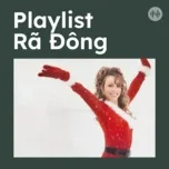 Playlist Rã Đông