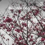 Bồi Hồi Đón Tết