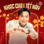 Nhạc Chill Tết Này
