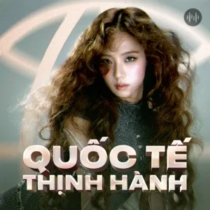 Quốc Tế Nổi Bật