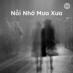 Nỗi Nhớ Mưa Xưa
