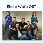 Ehd e Wafa OST