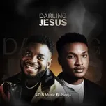 Darling Jesus - Đang Cập Nhật - tải mp3|lời bài hát - NhacCuaTui