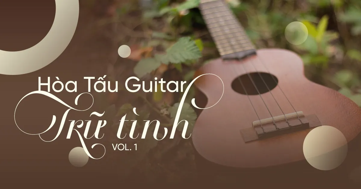 Nghe nhạc Mp3 Hòa Tấu Guitar Trữ Tình (Vol. 1)
