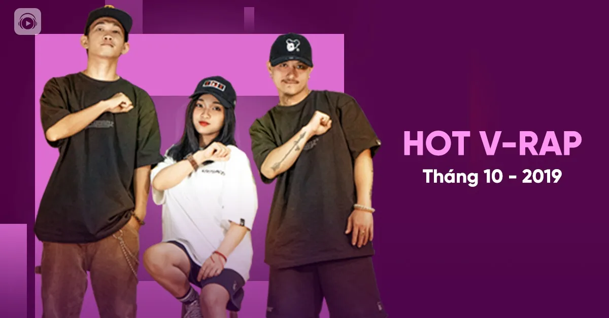 Nhạc V-Rap Hot Tháng 10/2019 - V.A