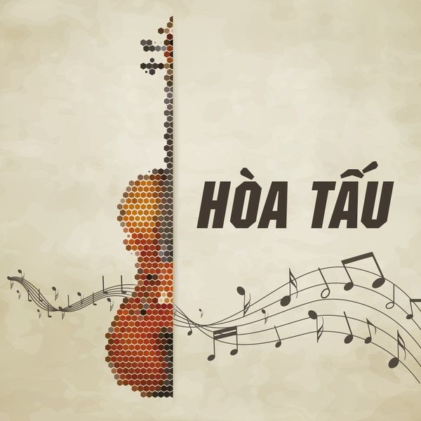 Hoa Tau: Nghe tải album Hòa Tấu