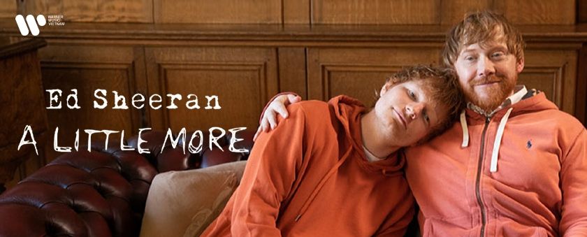 a little more - ed sheeran