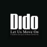 let us move on (prod. jeff bhasker and plain pat) - dido, kendrick lamar