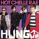 hung up - hot chelle rae