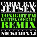 tonight i’m getting over you - carly rae jepsen