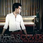 diva's cover - nguyen tran trung quan