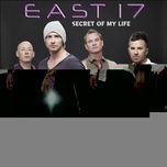 secret of my life (radio edit) - east 17