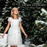o holy night - jackie evancho