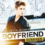 boyfriend (joe gauthreaux & peter barona full vocal club mix) - justin bieber