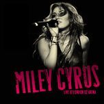 simple song (live at the o2) - miley cyrus