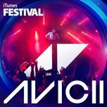 i could be the one (live at itunes festival london 2013) - avicii, nicky romero