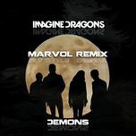 demons (imagine dragons remix) - imagine dragons