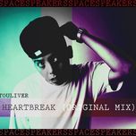 heartbreak (original mix) - touliver