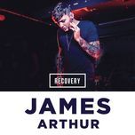 recovery (tim mason remix) - james arthur