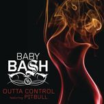 outta control - baby bash, pitbull