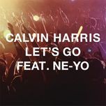 let's go (extended mix) - calvin harris, ne-yo