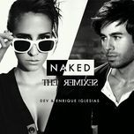 naked (alfa paare remix) - dev, enrique iglesias