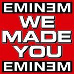 we made you (album version) - eminem