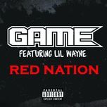 red nation (clean) - game, lil wayne
