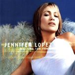 waiting for tonight (metro mix) - jennifer lopez