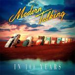 in 100 years (long version-future mix) - modern talking