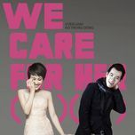 we care for her - uyen linh, ho trung dung