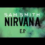 nirvana (harry fraud remix) - sam smith