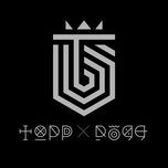 follow me - topp dogg