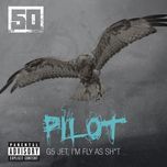 pilot - 50 cent