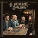 a lot like love - eli young band