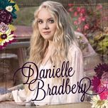 i will never forget you - danielle bradbery