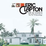 layla (live at long beach arena, california / 1974) - eric clapton