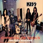 it never goes away - kiss