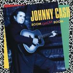 i love you love you(album version) - johnny cash