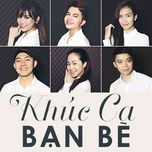 khuc ca ban be (ballad version) - lan nha, ai phuong