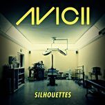 silhouettes(original radio edit) - avicii